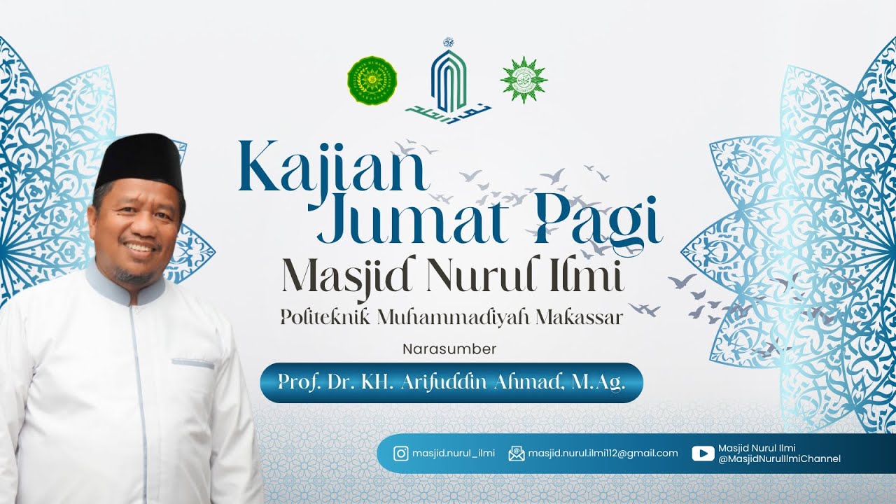 Kajian Jumat Pagi - Prof. Dr. KH. Arifuddin Ahmad, M.Ag. -  (9/1/2026)