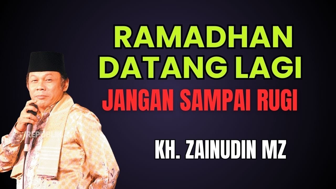 🔴MENYAMBUT RAMADHAN  | CERAMAH LUCU KH. ZAINUDIN MZ | RAMADHAN 2026