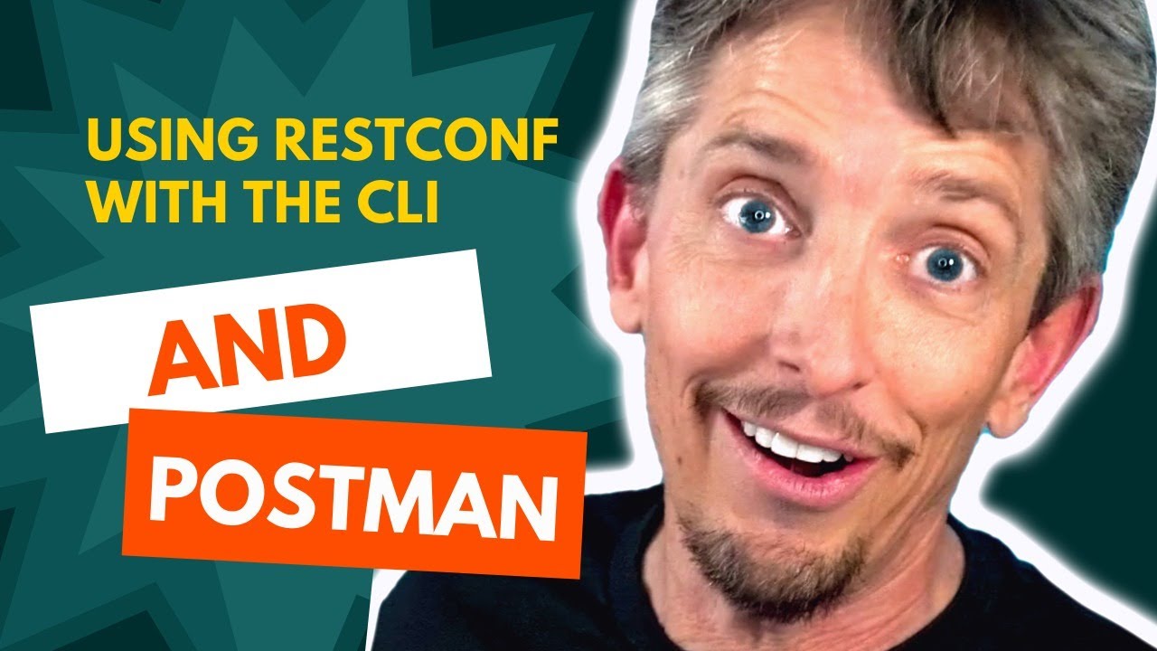 Enable and Verify RESTCONF with the CLI and Postman.