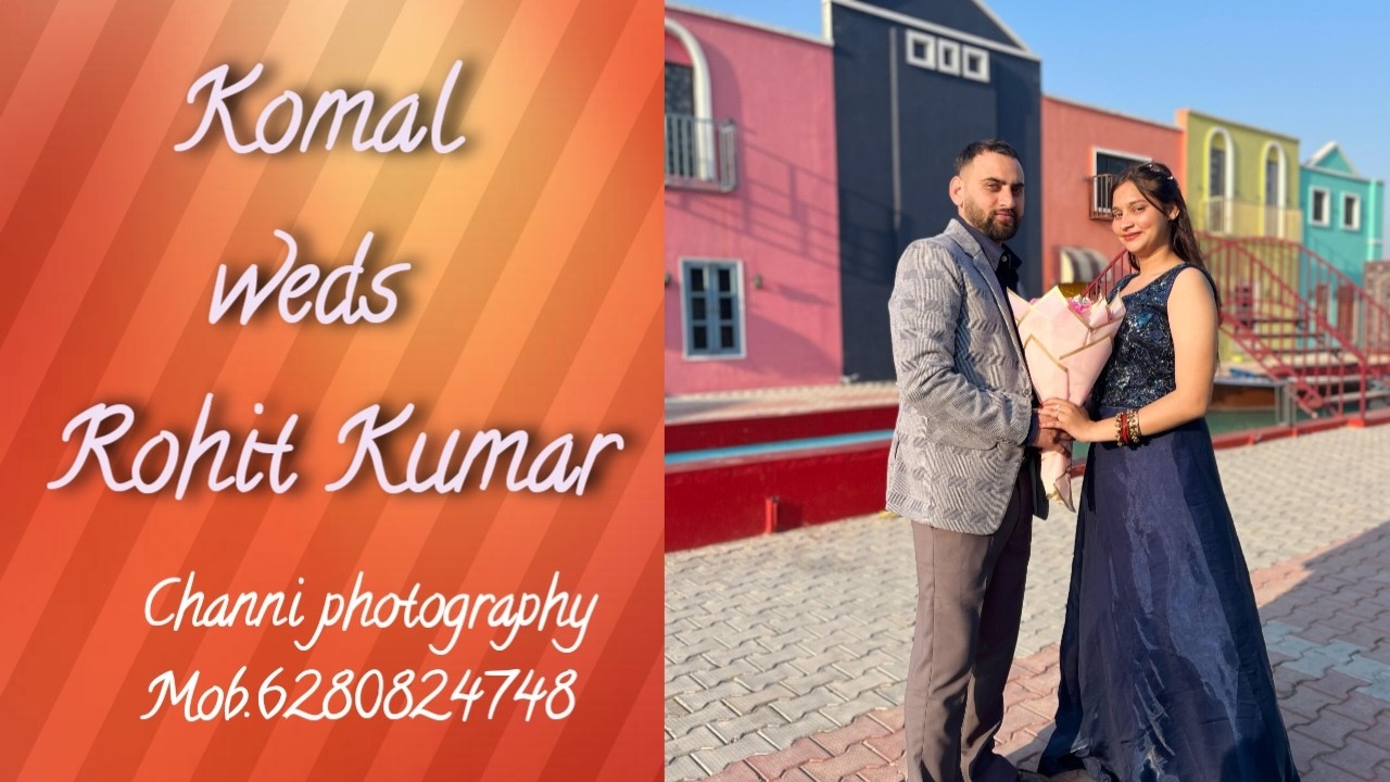Live wedding Day Komal weds Rohit kumar (Channi photography  6280824748)