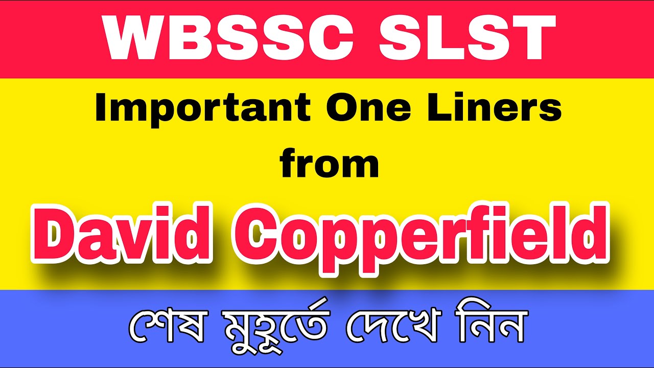 Important One Liners from David Copperfield #slstenglish #wbssc