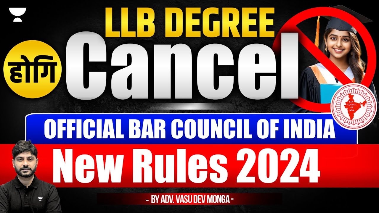 LLB Degree to be Canceled? Official Bar Council of India New Rules 2024 | Vasu Dev Monga