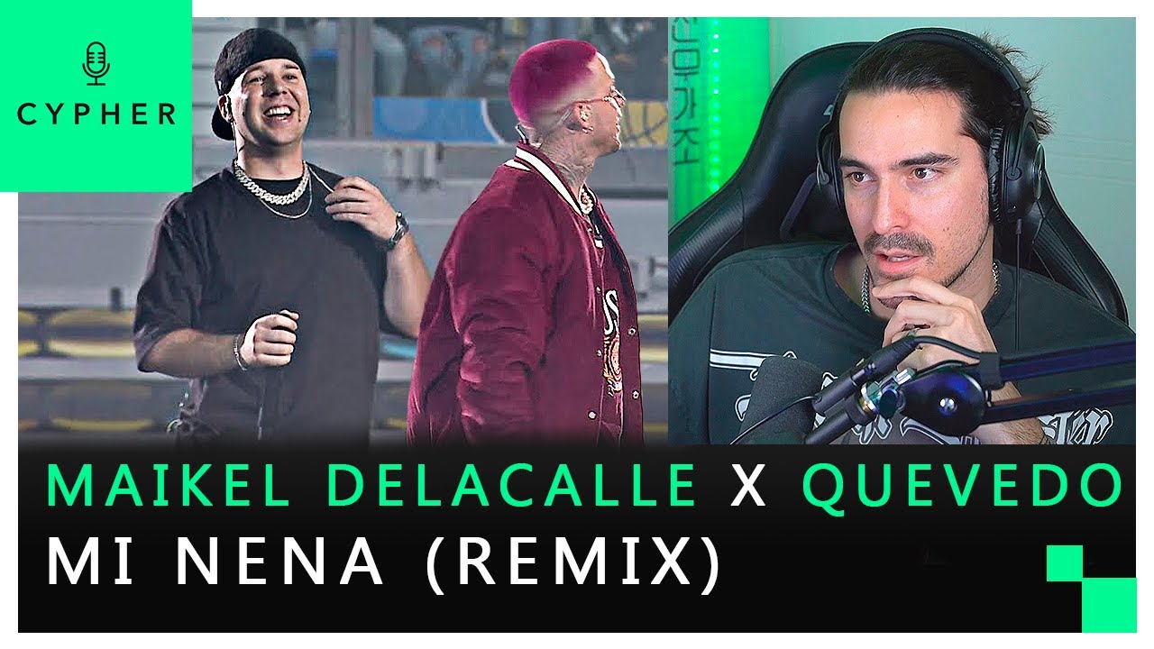 REACCIÓN a Maikel Delacalle, Quevedo - Mi Nena Remix