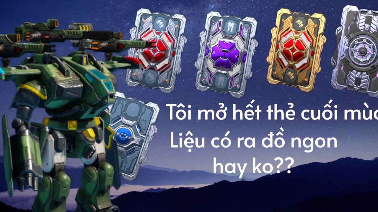 [War robots] Tôi mở hết thẻ cuối mùa - liệu có ra đồ ngon??