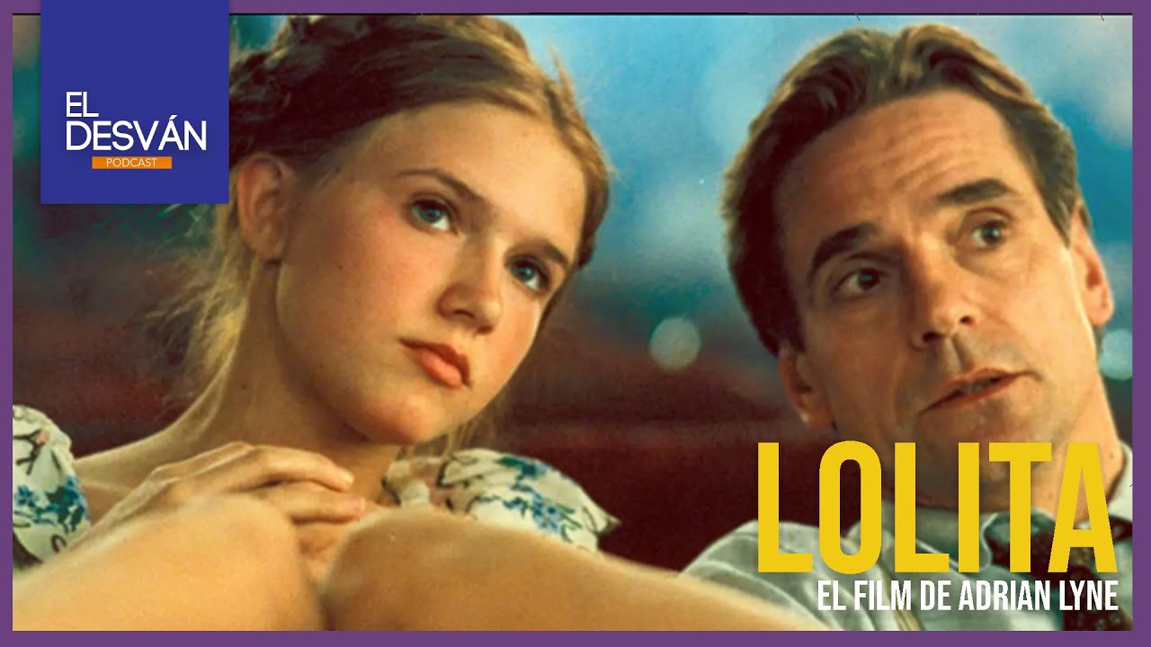El Desván Podcast | Lolita, El Film de Adrian Lyne