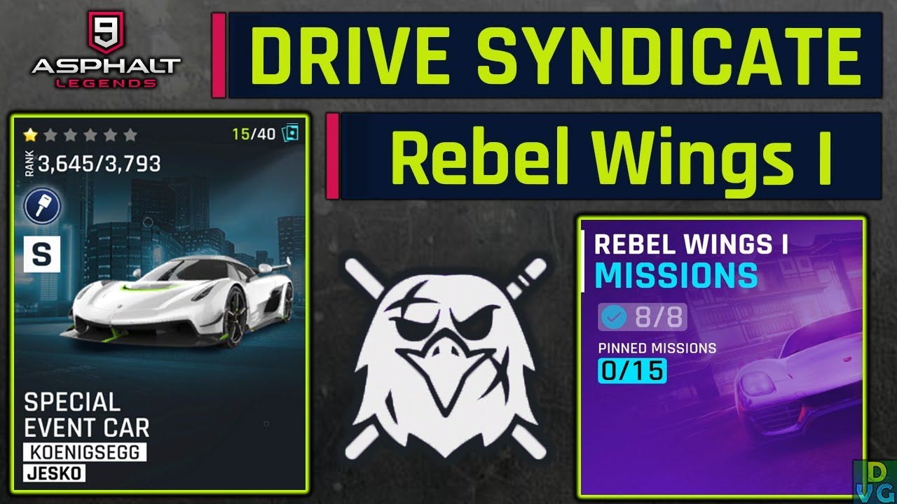 Asphalt 9 - Drive Syndicate | Rebel Wings I - All Missions Completed