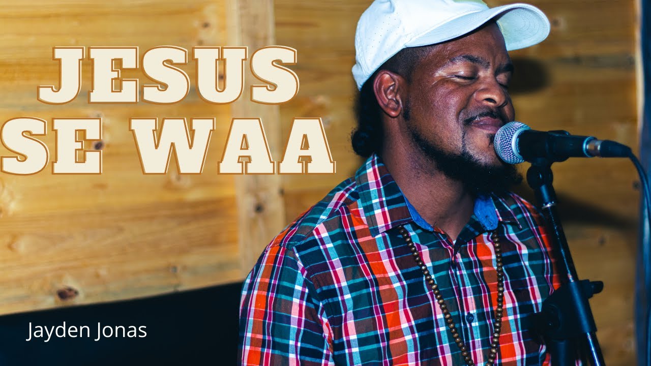 Hier is die waa, Jesus se waa -Jayden Jonas