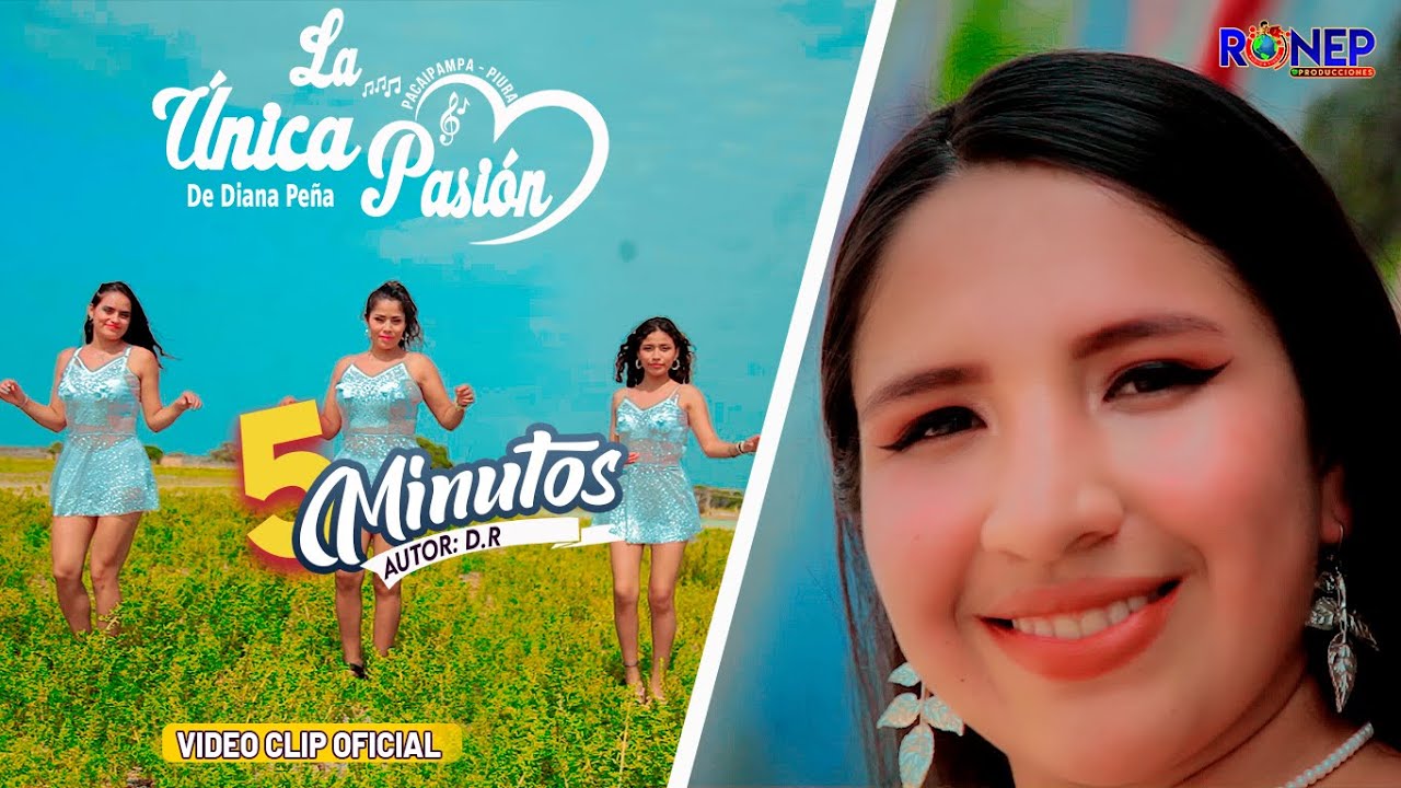 La Única Pasión - 5 MINUTOS - VIDEO CLIP OFICIAL 2023