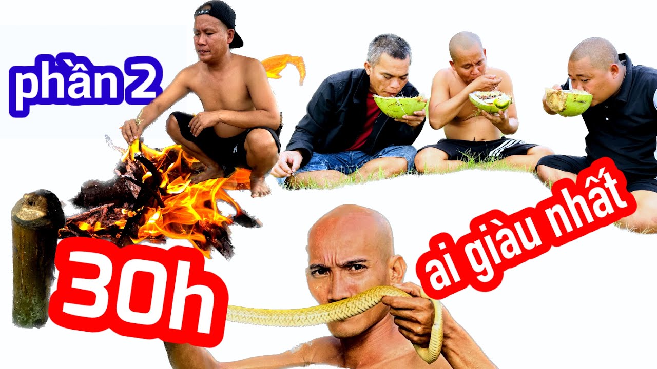 NGƯỜI GIÀU NHẤT Sau 30h Cắm Trại Tìm Thức Ăn Trên Ốc Đảo Bỏ Hoang Sẽ Thắng PHẦN 2 | Son Duoc Vlog