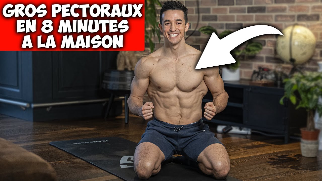 Gros pectoraux &agrave; la maison en 8 minutes !