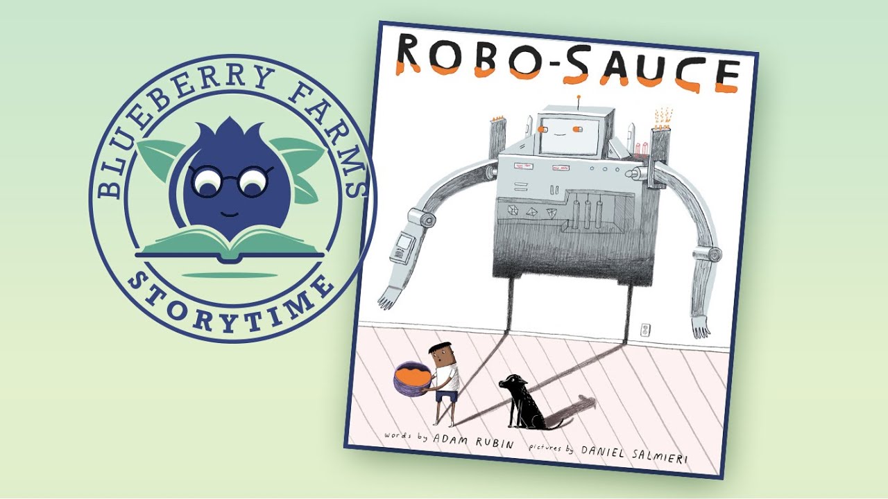Robo Sauce by Adam Rubin and Daniel Salmieri | A Children’s Storytime Read Aloud