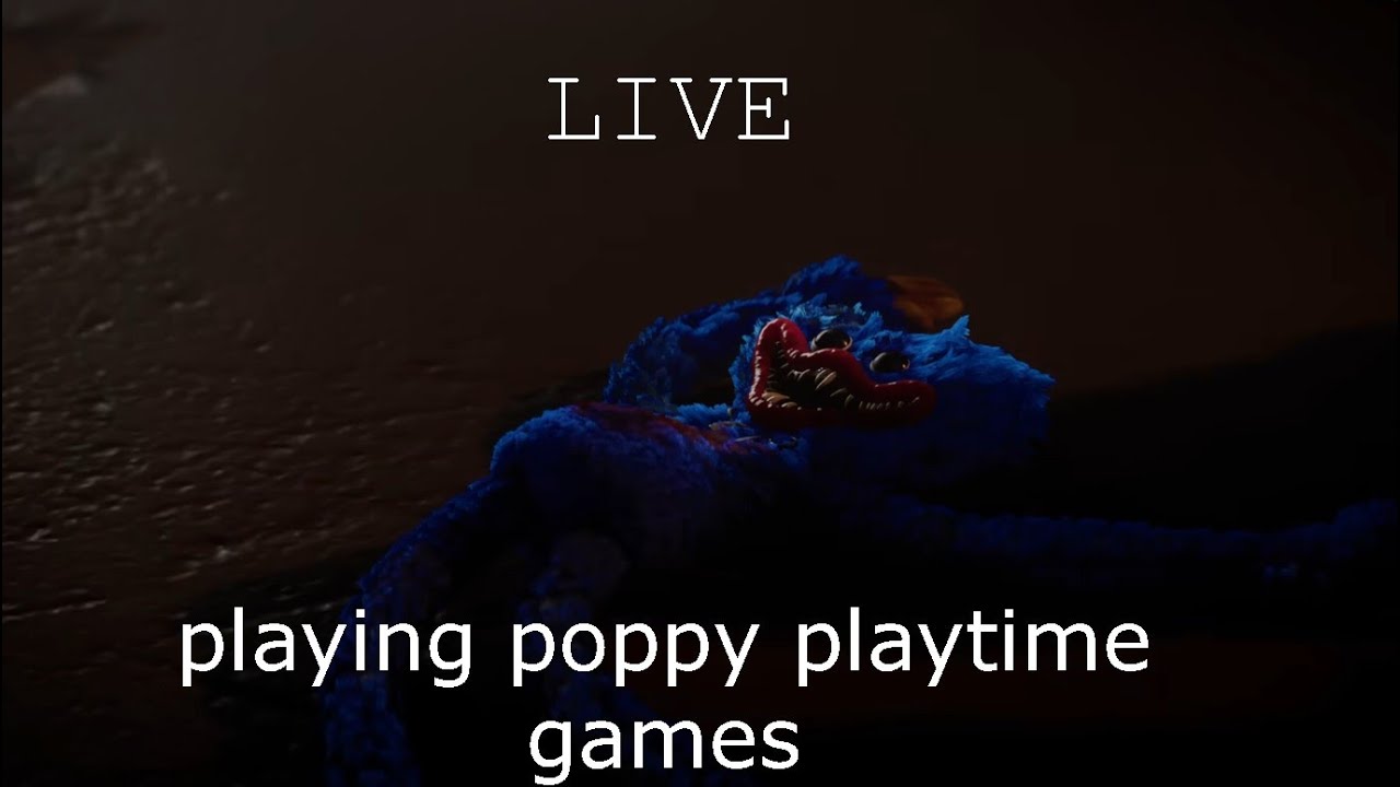 Poppy Playtime all games LIVE