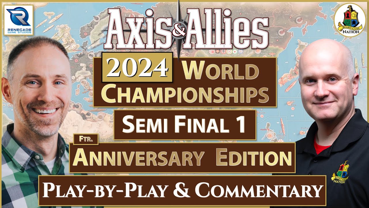 Axis & Allies 2024 World Championships - Semi Final 1
