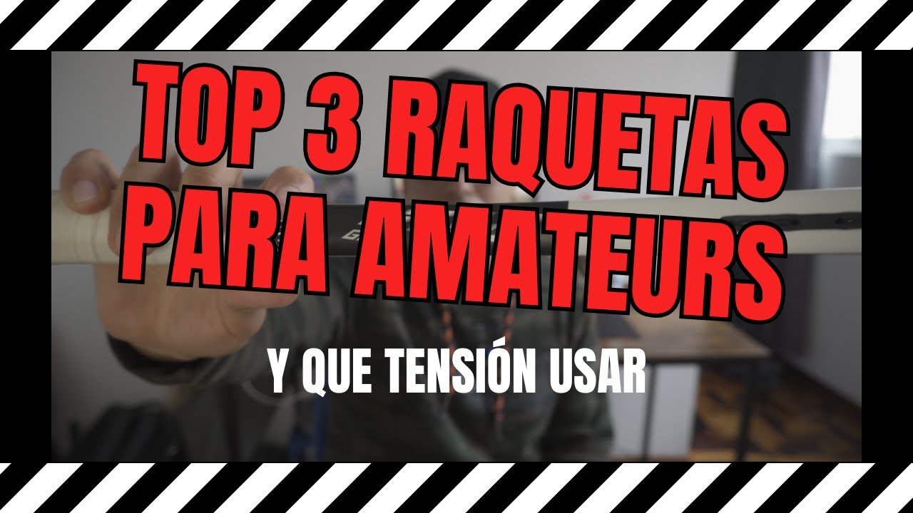 Top 3 Raquetas para principiantes y cuanta tensión usar. | Alonso Castillo 😎