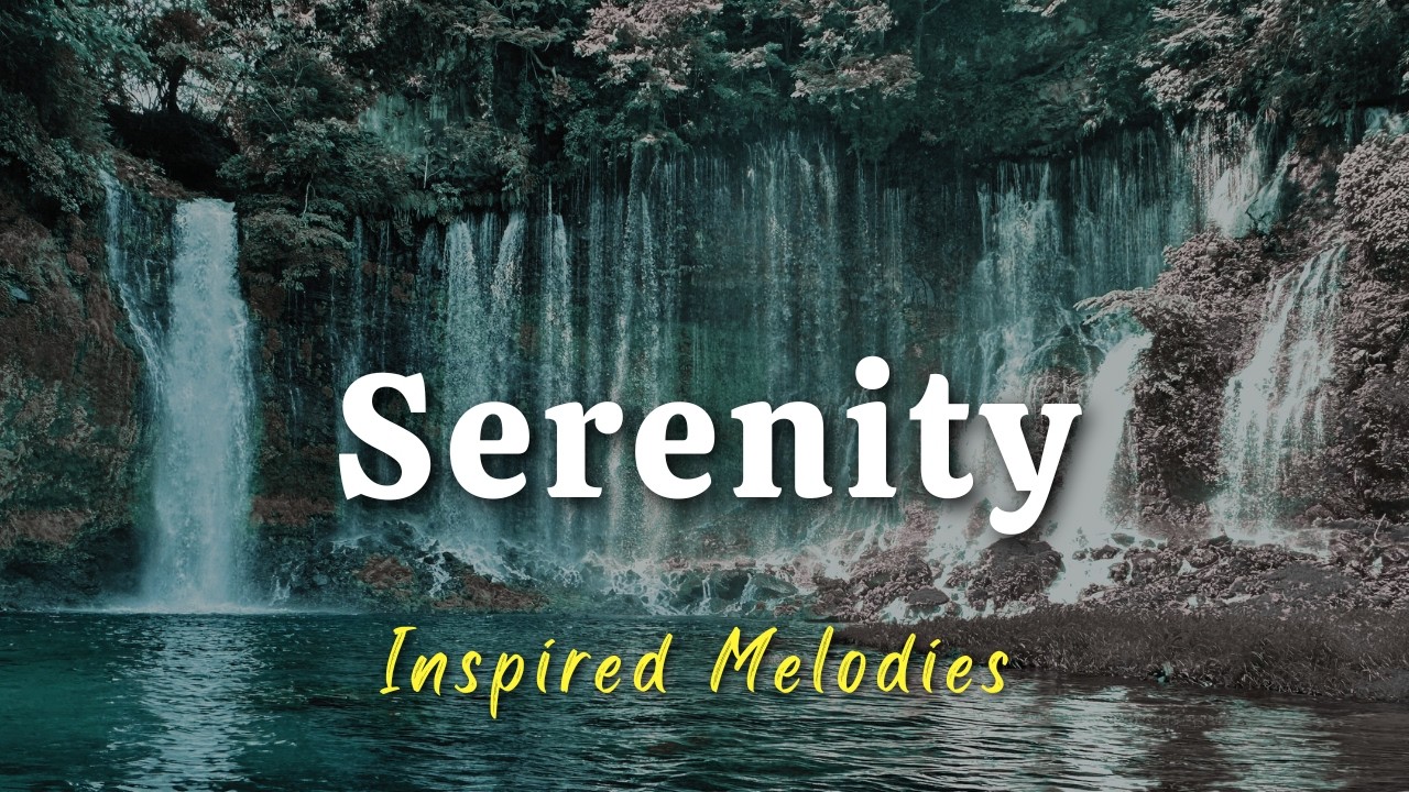 Melodies of Inner Peace | Deep Relaxation & Meditation Waterfall