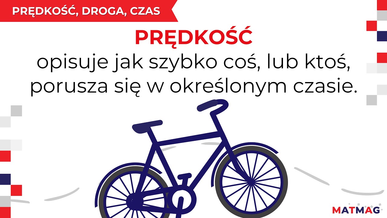 🚴&zwj;♀️ Prędkość ▫️ droga ▫️ czas  ⭐ MATMAG