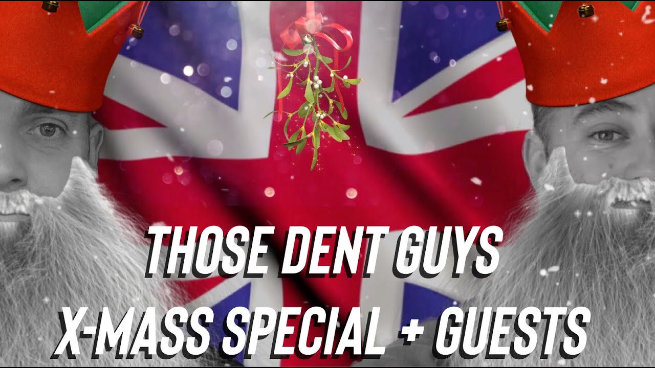 Those Dent Guys | Christmas Special 2021 + Guests
