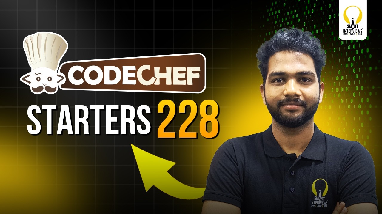 Codechef Starters 228 (Раздел 4) | Видео-решения | Умные интервью
