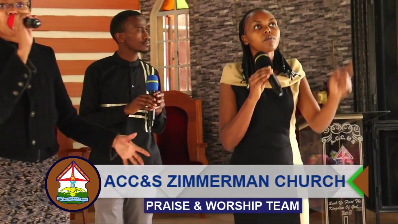 SIFA NA UTUKUFU NI ZAKO - ACC&S ZIMMERMAN PRAISE & WORSHIP TEAM