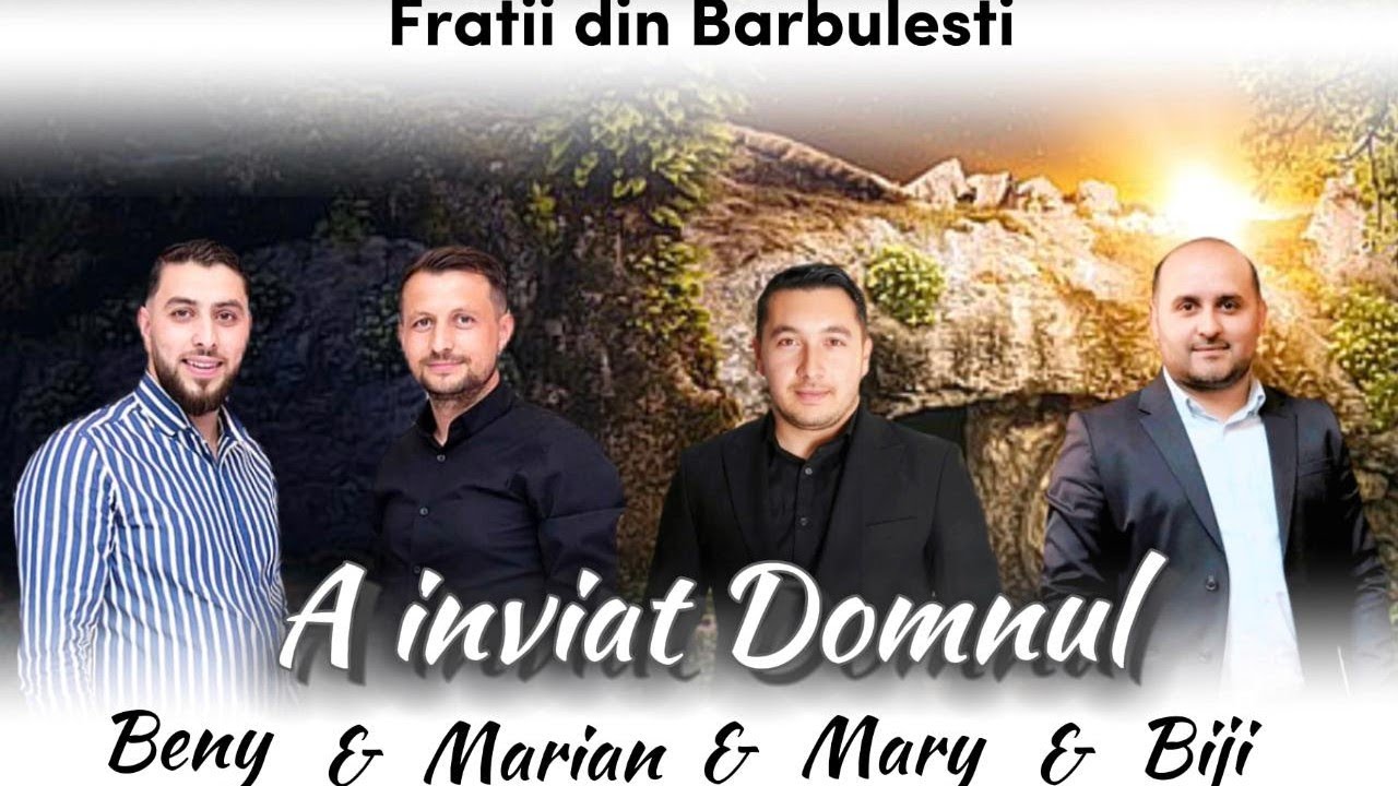 Fratii din Barbulesti - A ÎNVIAT DOMNUL (Official video) 2023