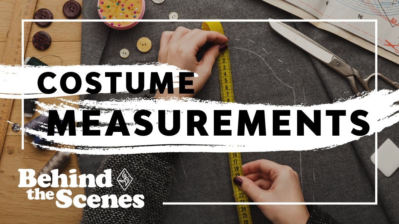 Costume Measurements with Melanie Green | Behind the Scenes
