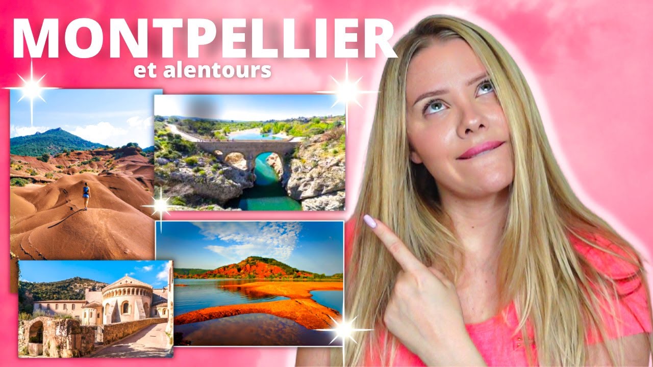 OU ALLER A MONTPELLIER ET ALENTOURS ?