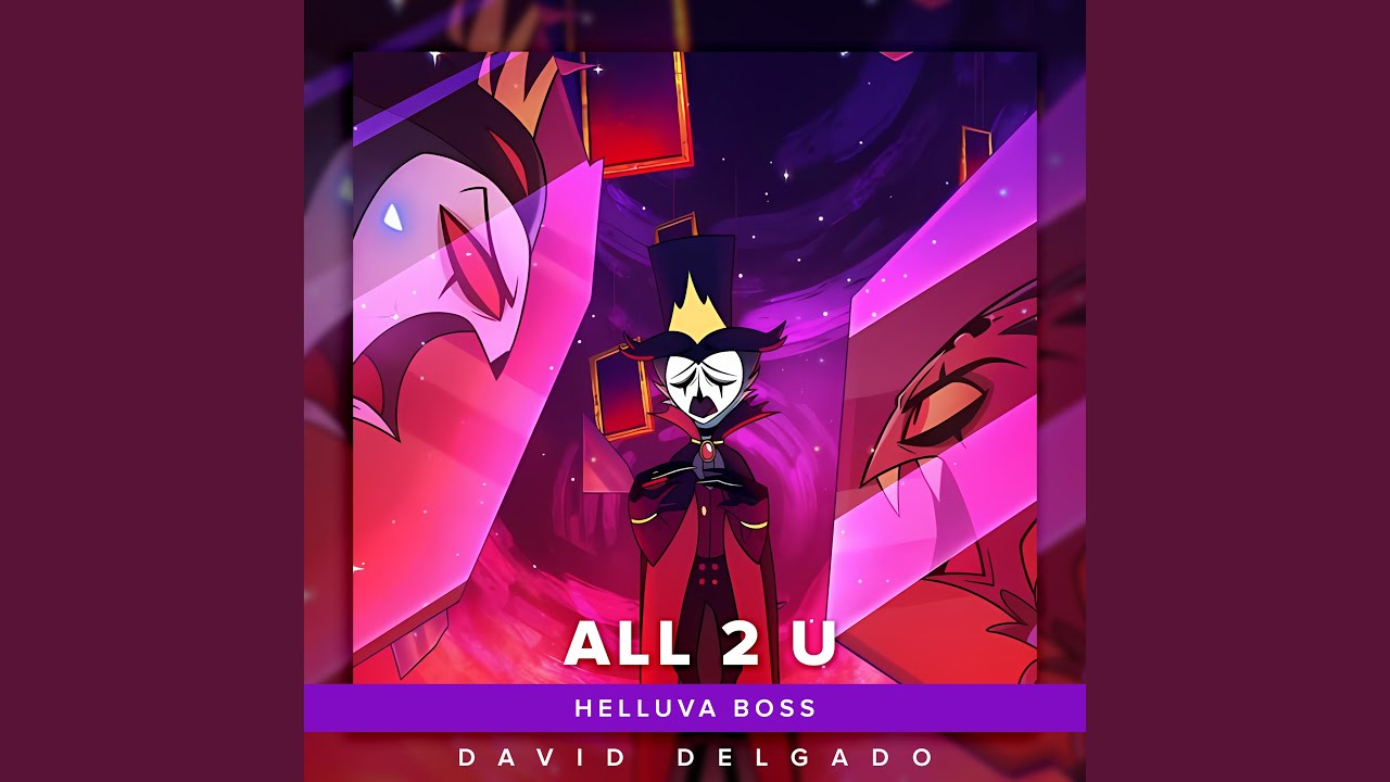 All 2 U - Helluva Boss