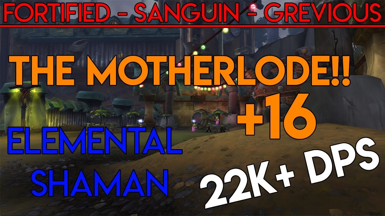 The MOTHERLODE!! +16 | Elemental Shaman BFA 8.1