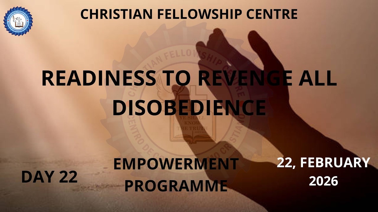 READINESS TO REVENGE ALL DISOBEDIENCE//ADEKANMI TIMOTHY ADEWOLE//22/02/2026//Empowerment Program