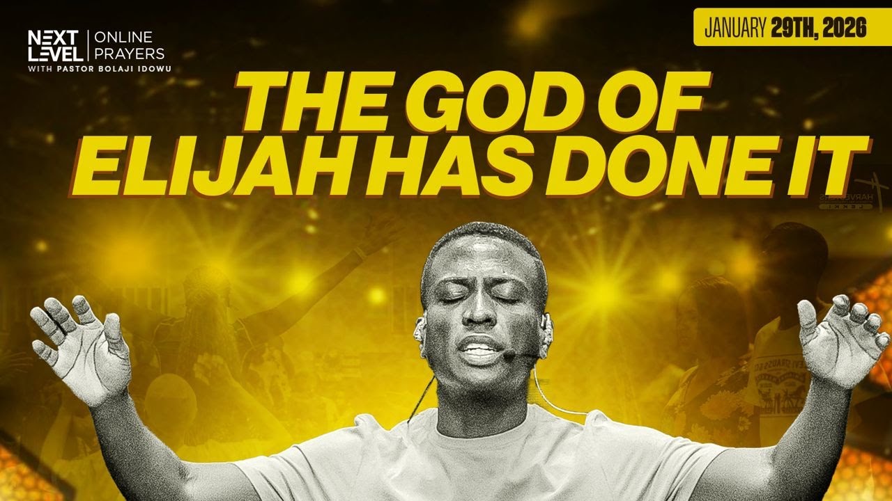 Next Level Prayers || The God Of Elijah Has Done It || Pst Bolaji Idowu || Jan 29th 2026