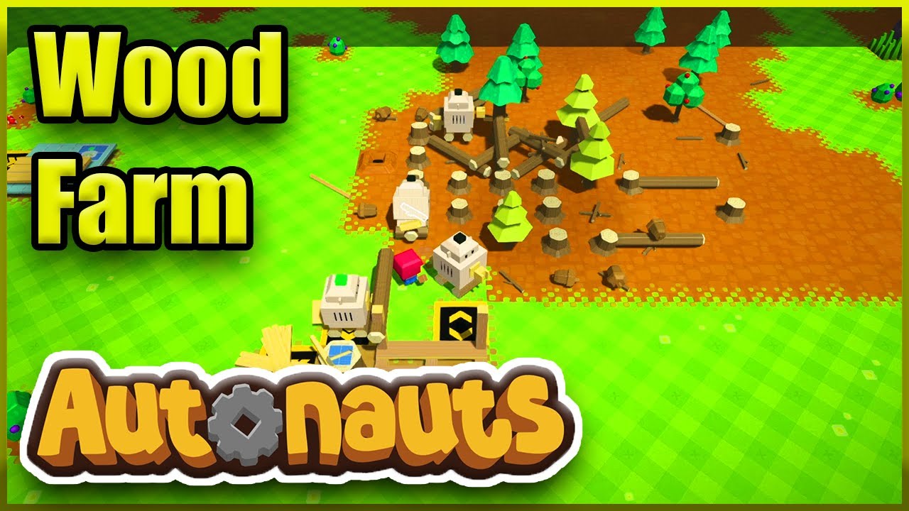 Automatic Wood - Lets Play Autonauts - Episode 1