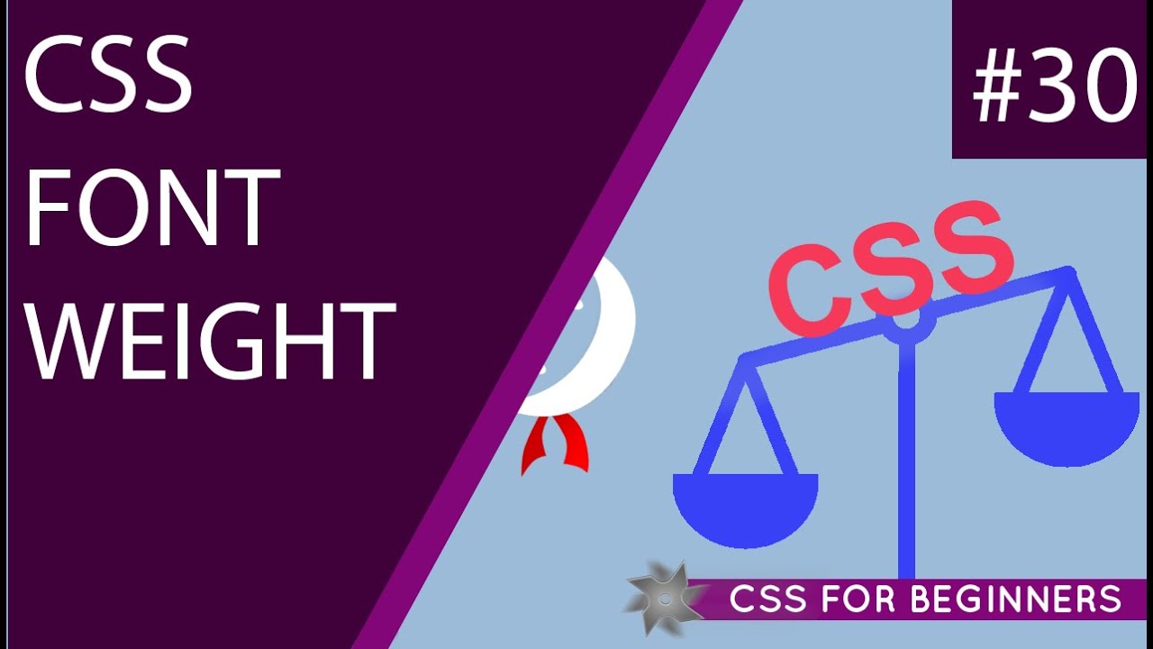 CSS Tutorial For Beginners 30 - Font Weight