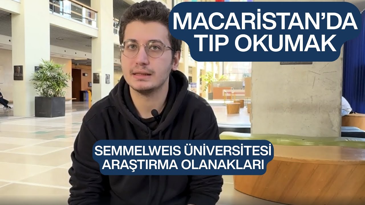 Macaristan'da Tıp Okumak( Araştırma Olanakları-Semmelweis Üniversitesi)