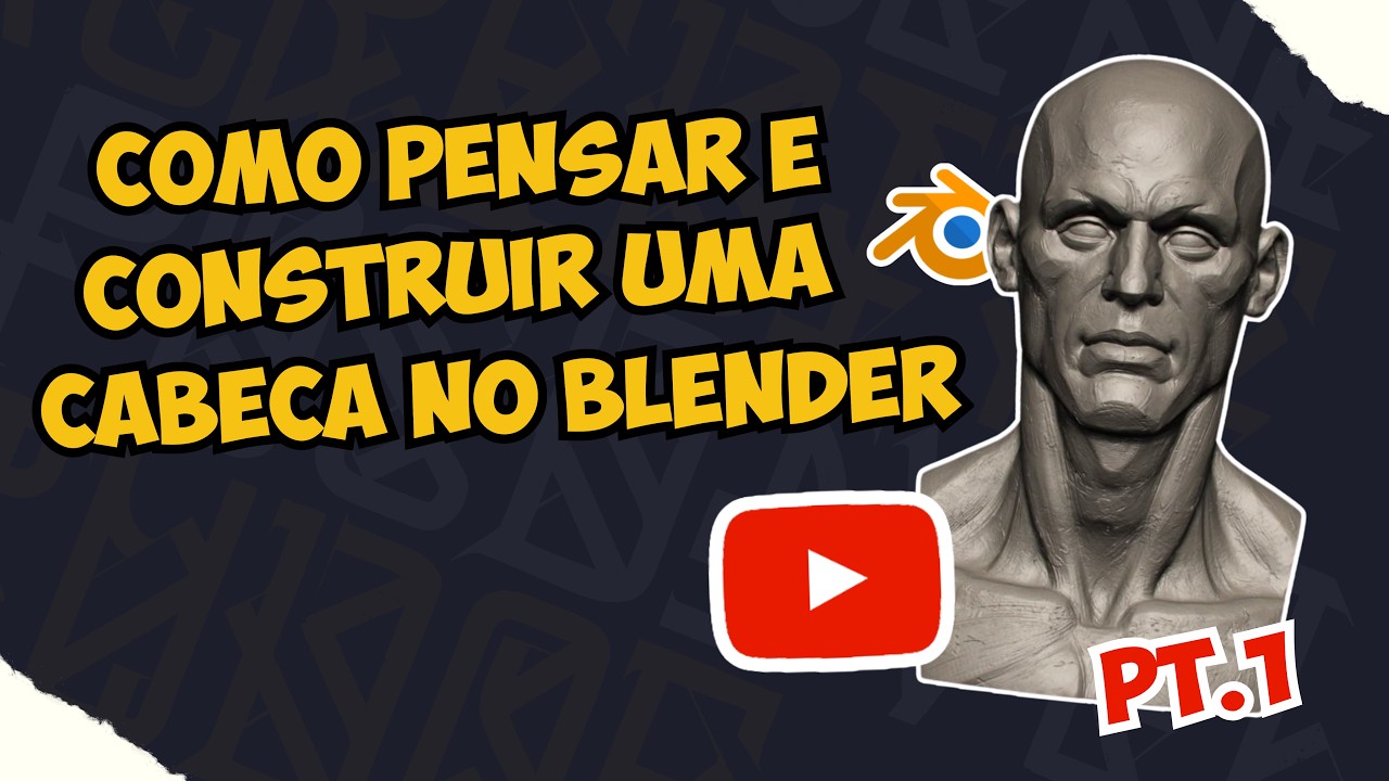 Como pensar e construir uma cabeça no Blender - PT.1