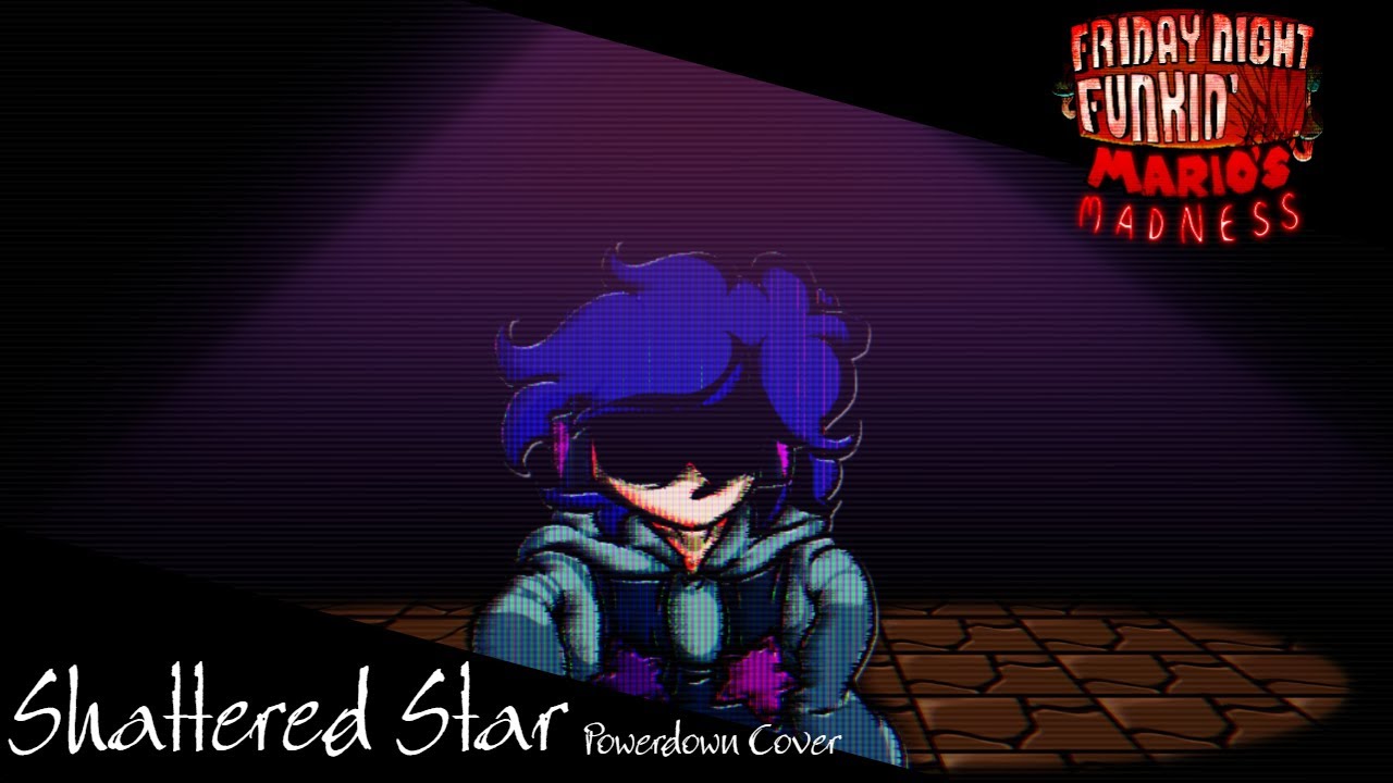 Shattered Star - POWERDOWN | MARIO'S MADNESS V2 Cover (+FLP)