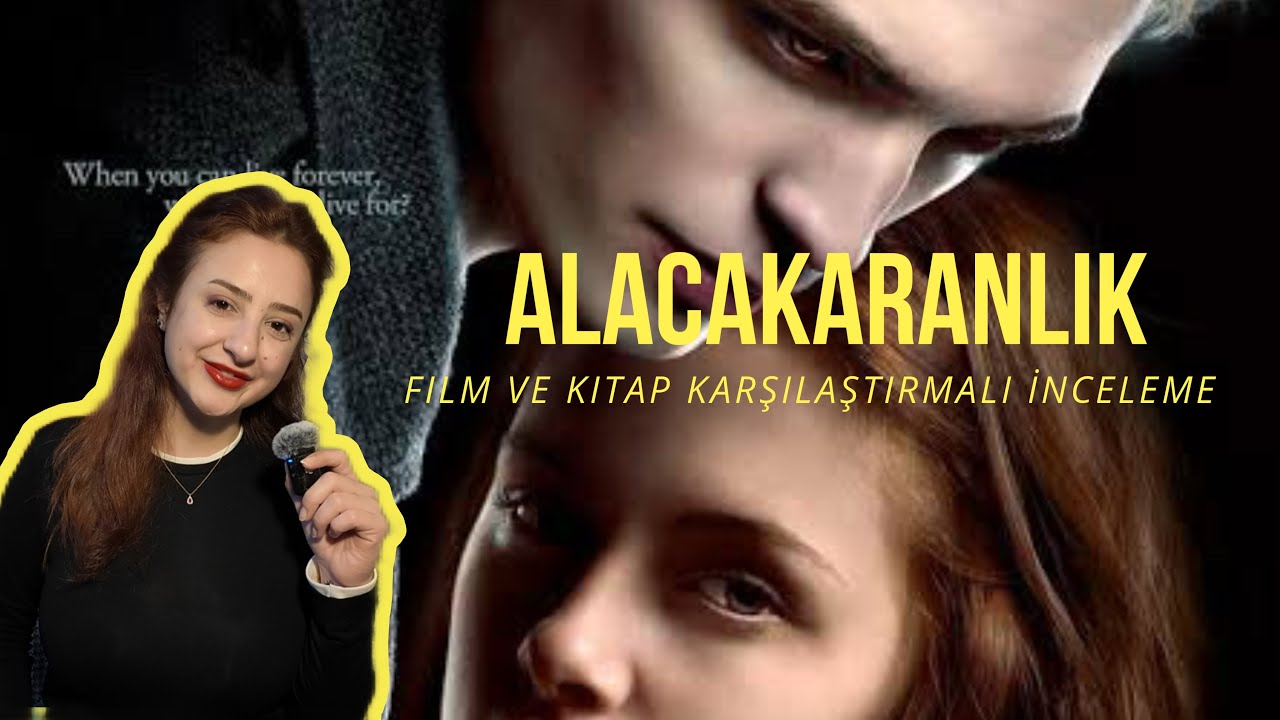 Alacakaranlık - Kitap vs Film Karşılaştırmalı İnceleme 1