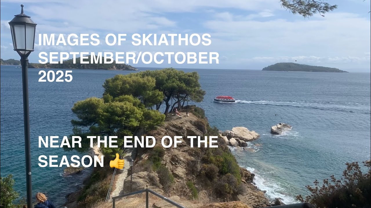 Images of Skiathos September/October 2025