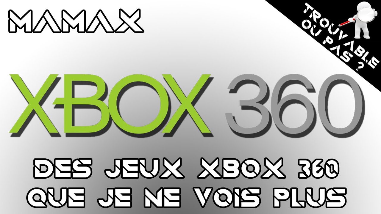 [TROUVABLE OU PAS ? N°18] 5 JEUX XBOX 360 RARES ? (QUE JE NE VOIS PAS CHEZ MOI)