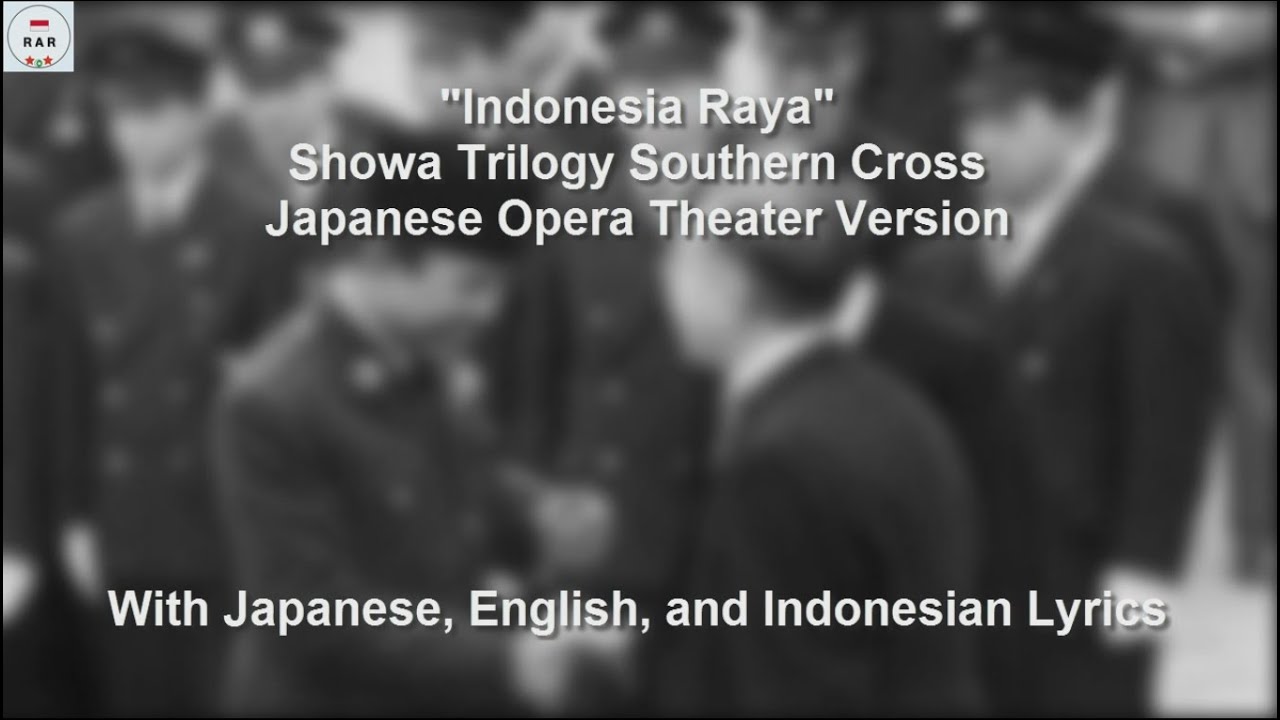 Indonesia Raya - Japanese Opera Theater Version - With Lyrics
