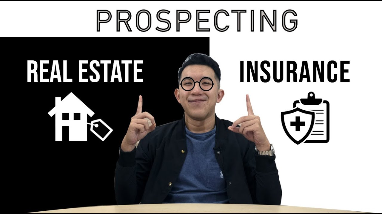 How to prospect effectively for clients in Insurance & Real Estate | WHAT'S THE DIFFERENCE?