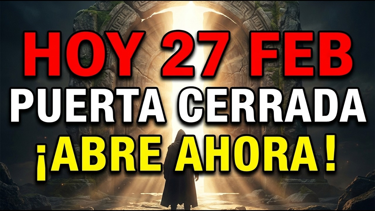 JESÚS DICE: 27 FEBRERO ELIGES QUEDARTE O PERDER TU BENDICIÓN. LA PUERTA SE CIERRA EN SEGUNDOS...