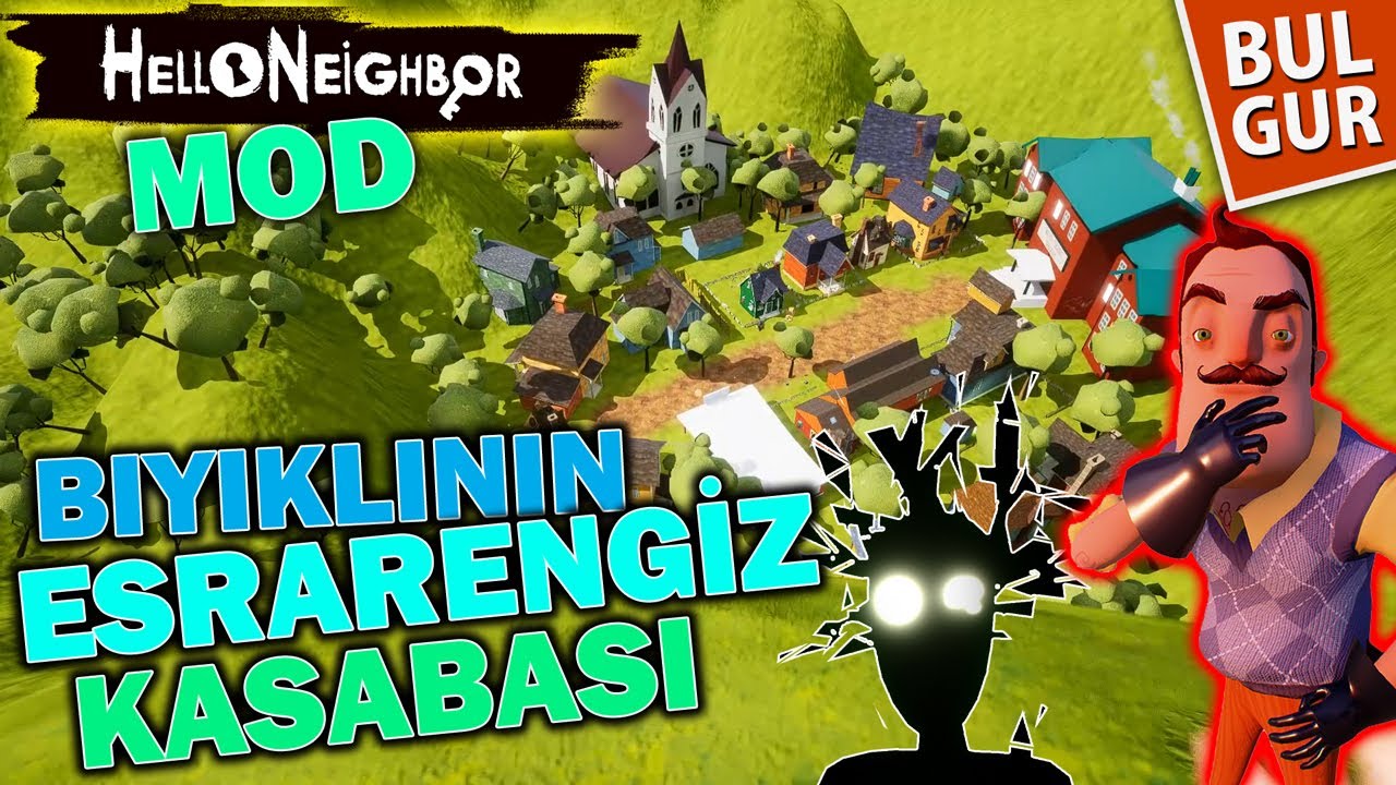 Bıyıklının Esrarengiz Kasabası, Hello Neighbor Mod, Bulgur