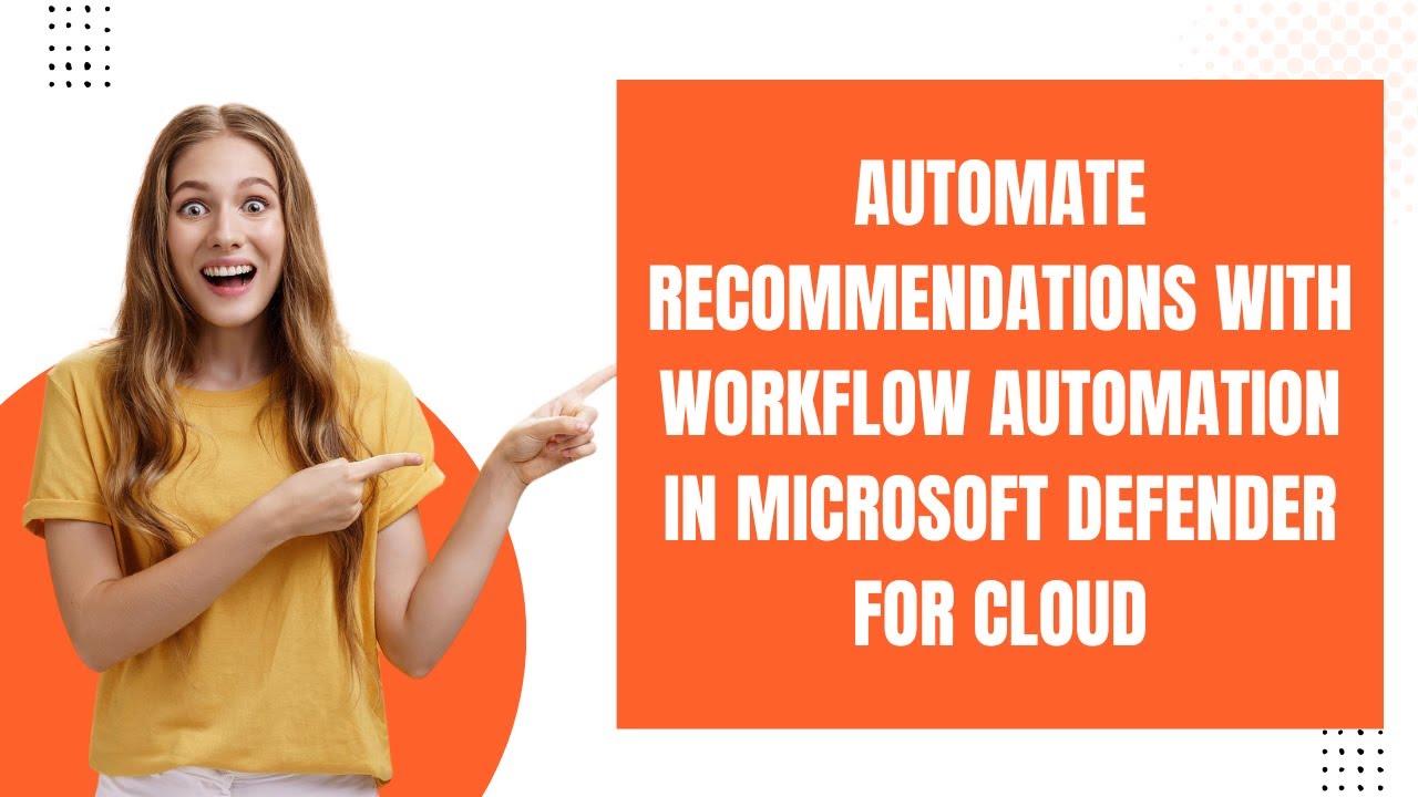AUTOMATE RECOMMENDATIONS WITH WORKFLOW AUTOMATION IN MICROSOFT DEFENDER FOR CLOUD