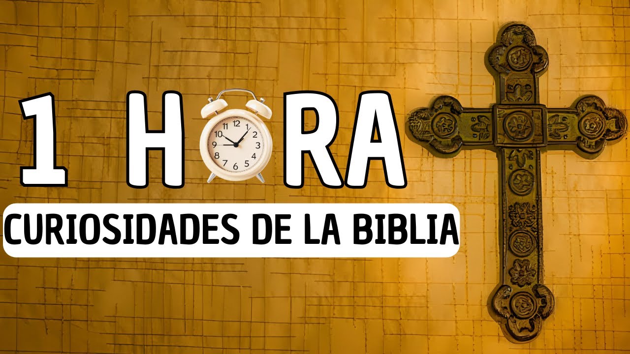 1 HORA de datos CURIOSOS o COSAS QUE NO SABIAS sobre la BIBLIA 📖⏰🧠 [Wilys]