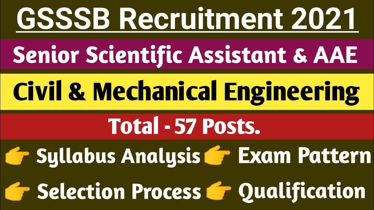 GSSSB | AAE & Senior Scientific Assistant Civil & Mechanical Engg Exam Pattern Exam Syllabus 57Post