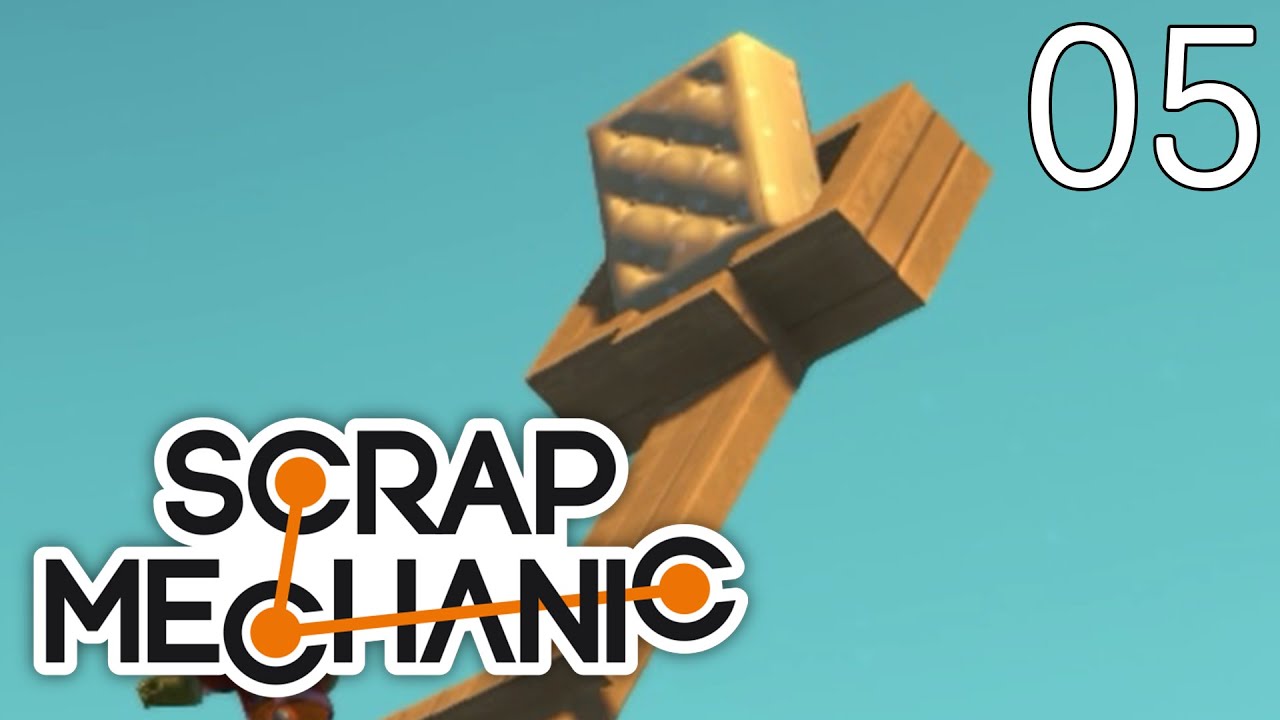Scrap Mechanic [#5] Strzelamy materacem