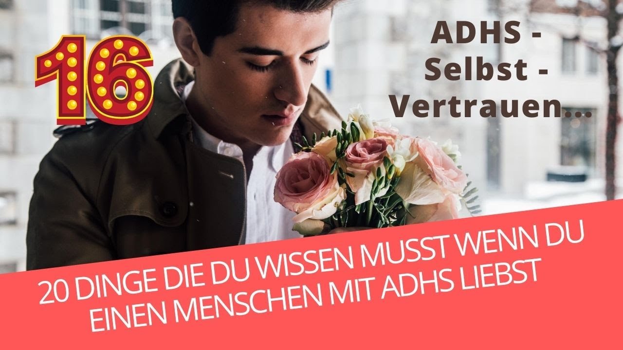 ADHS - Partnerschaft #16 ADHS-Menschen brauchen Dein Selbstvertrauen