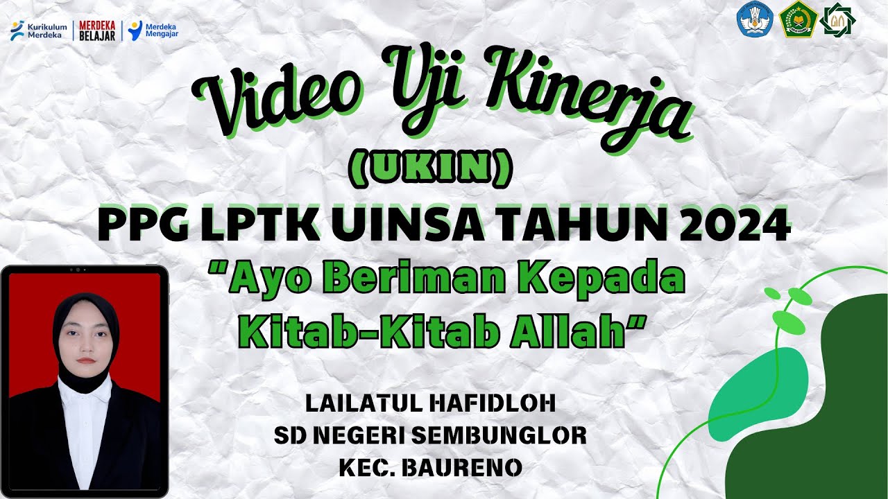 VIDEO UKIN PAI “AYO BERIMAN KEPADA KITAB-KITAB ALLAH KELAS 3” || PPG PAI DALJAB BATCH 2 UINSA 2024