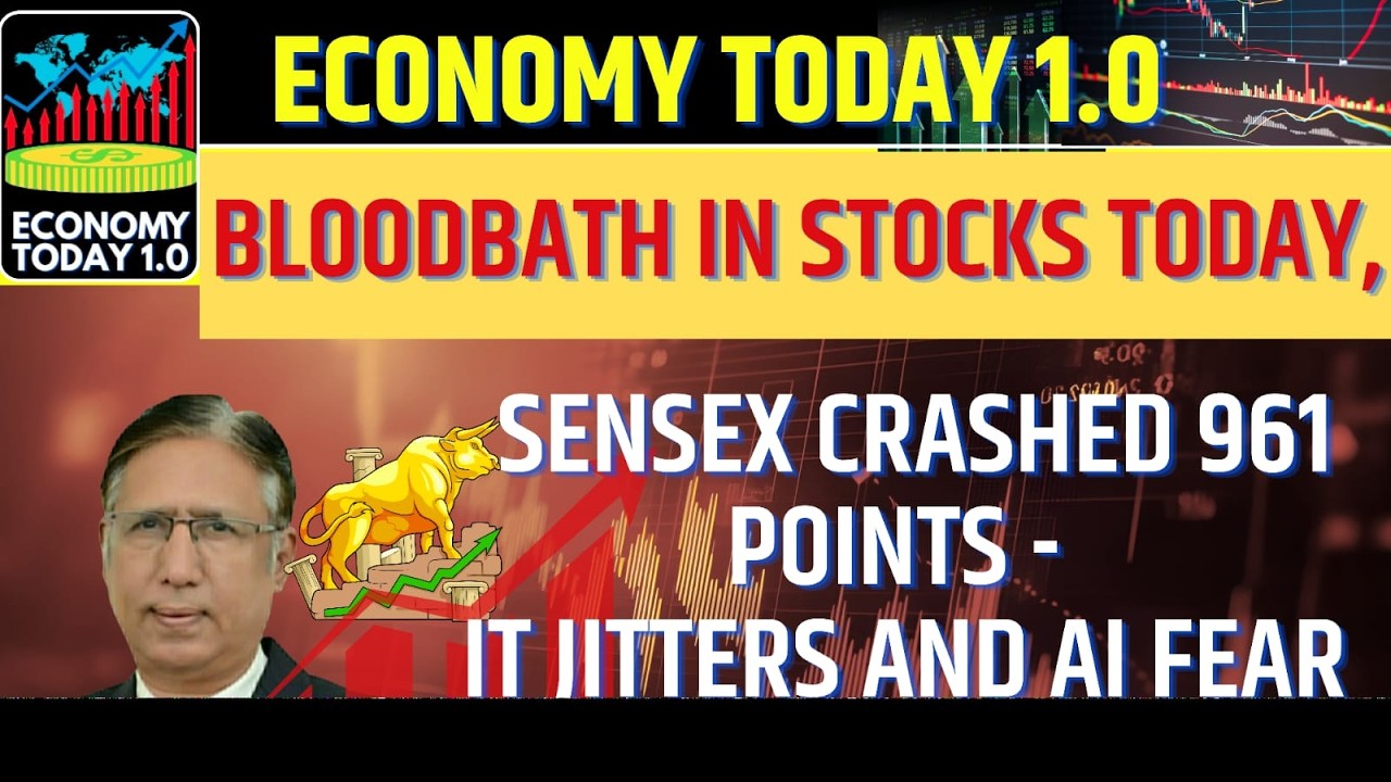 Bloodbath in Stocks Today, SENSEX Crashed 961 Points - IT Jitters and AI Fear
