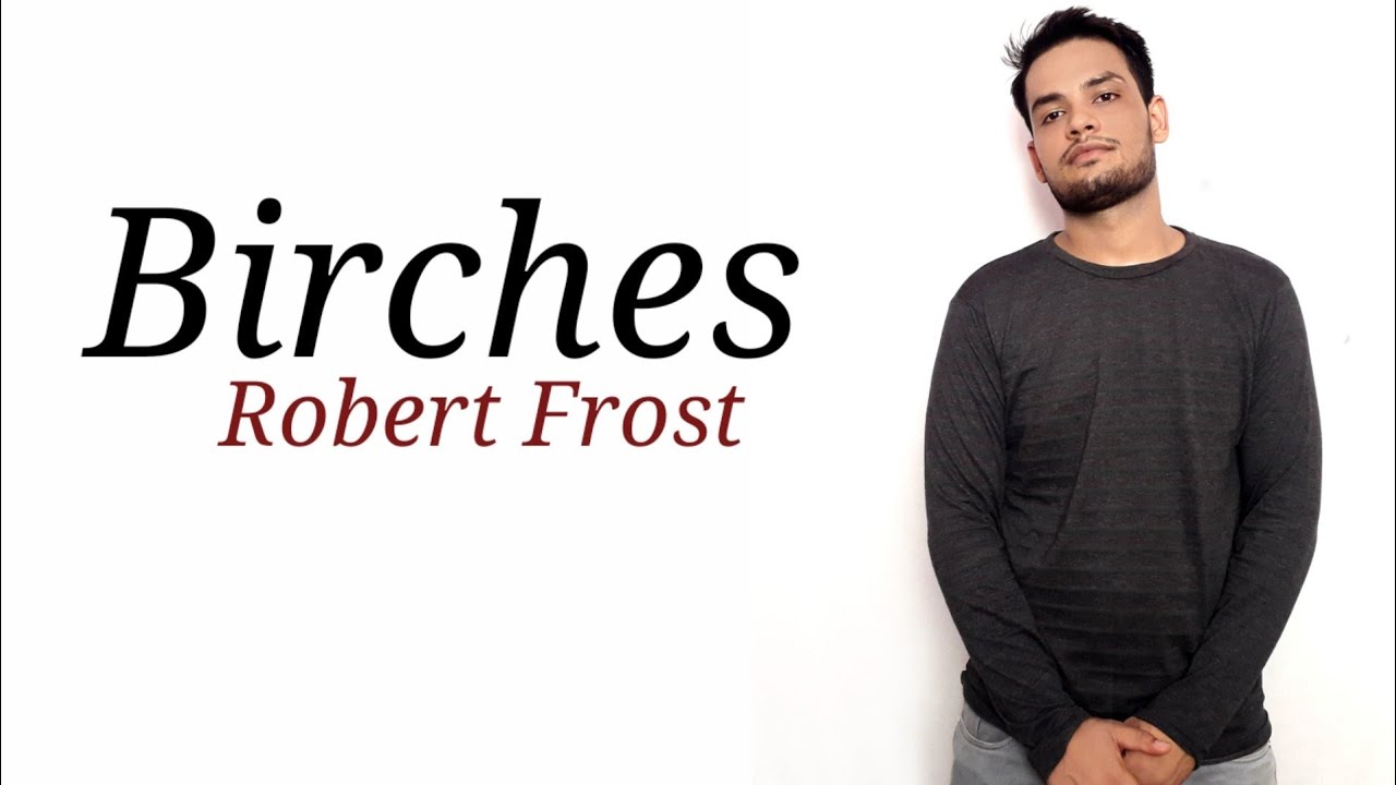 Birches : Robert Frost in Hindi